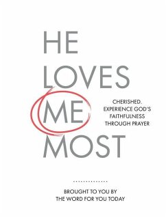 He Loves Me Most - The Word for You Today