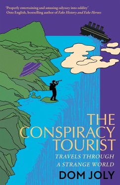 The Conspiracy Tourist - Joly, Dom