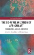 The De-Africanization of African Art - Bild 1