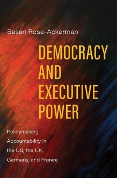 Democracy and Executive Power - Rose-Ackerman, Susan