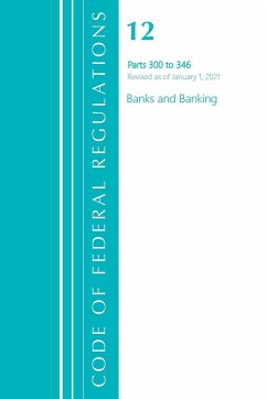 Code of Federal Regulations, Title 12 Banks and Banking 220-229, Revised as of January 1, 2021 - Office Of The Federal Register (U. S.