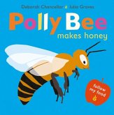 Polly Bee Makes Honey Polly Bee Makes Honey