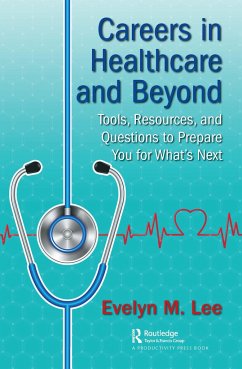 Careers in Healthcare and Beyond - Lee, Evelyn M