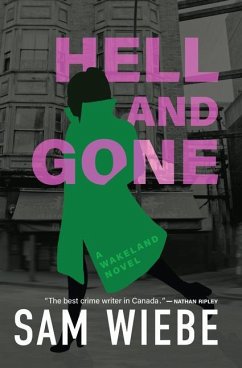Hell and Gone: A Wakeland Novel - Wiebe, Sam