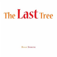 The Last Tree - Stoute, Ryan