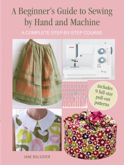 A Beginner's Guide to Sewing by Hand and Machine - Bolsover, Jane