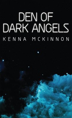 Den of Dark Angels - Mckinnon, Kenna