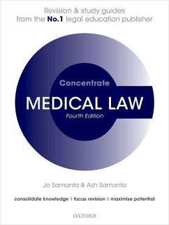 Medical Law Concentrate - Samanta, Jo (Emeritus Professor of Law, De Montfort University); Samanta, Ash (Emeritus Consultant Physician and Rheumatologist, Univ