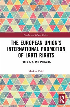 The European Union's International Promotion of LGBTI Rights - Thiel, Markus (Florida International University, USA)