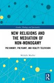 New Religions and the Mediation of Non-Monogamy