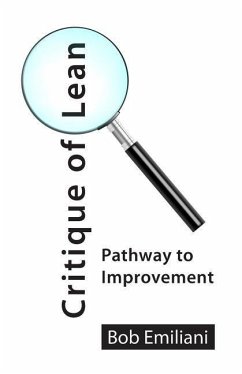 Critique of Lean: Pathway to Improvement - Emiliani, Bob