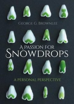 A Passion for Snowdrops - Brownlee, George G.
