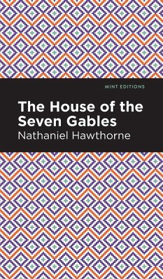 The House of the Seven Gables - Hawthorne, Nathaniel