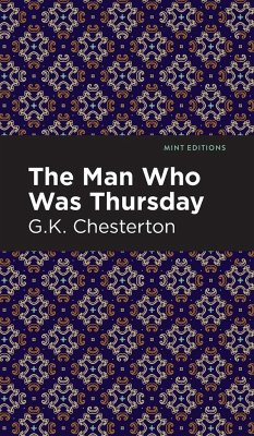 The Man Who Was Thursday - Chesterton, G. K.