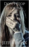 Don't Stop Looking (eBook, ePUB)