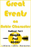 Great Events on Noble Character (PodEvent, #5) (eBook, ePUB)