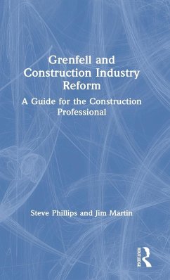 Grenfell and Construction Industry Reform - Phillips, Steve; Martin, Jim