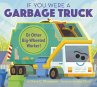 If You Were a Garbage Truck or Other... - Bild 1