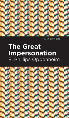 The Great Impersonation - Oppenheim, E. Phillips