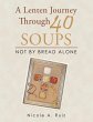 A Lenten Journey Through 40 Soups - Bild 1