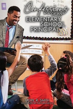 Confessions of an Elementary School Principal - Smith, Meril R