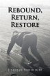 Rebound, Return, Restore - Bild 1