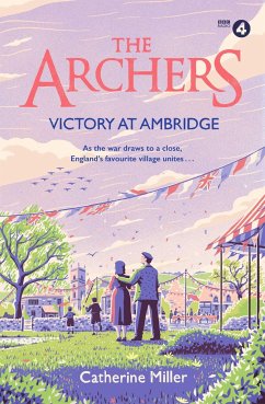 The Archers: Victory at Ambridge - Miller, Catherine