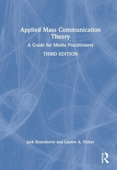Applied Mass Communication Theory - Rosenberry, Jack; Vicker, Lauren A
