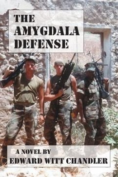 The Amygdala Defense - Chandler, Edward Witt
