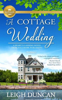 A Cottage Wedding: A Heart's Landing Novel - Duncan, Leigh