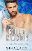 The Rule Maker: A Friends-to-Lovers Hockey Romance