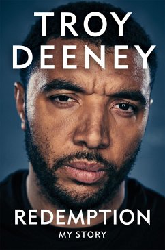 Troy Deeney: Redemption - Deeney, Troy