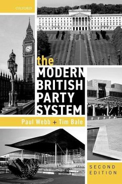 The Modern British Party System - Webb, Paul; Bale, Tim