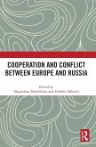 Cooperation and Conflict between Europe and Russia