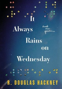 It Always Rains on Wednesday - Hackney, R Douglas