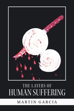 The Layers of Human Suffering - Garcia, Martin