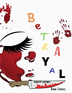 Betrayal: Dark Stories - Spears, Darick