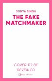 The Fake Matchmaker