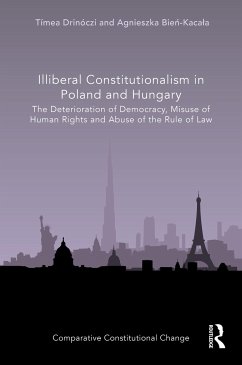 Illiberal Constitutionalism in Poland and Hungary - Drinóczi, Tímea; Bie&