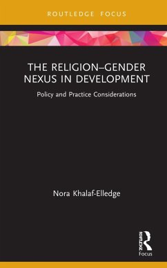 The Religion-Gender Nexus in Development - Khalaf-Elledge, Nora