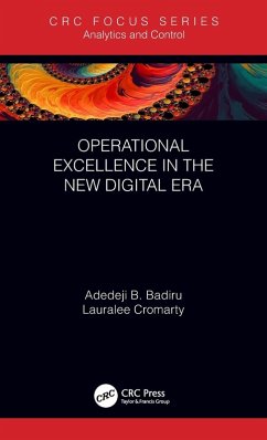 Operational Excellence in the New Digital Era - Badiru, Adedeji B; Cromarty, Lauralee