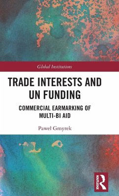 Trade Interests and UN Funding - Gmyrek, Pawel