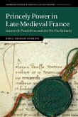 Princely Power in Late Medieval France