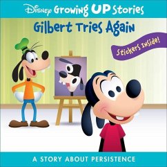 Disney Growing Up Stories: Gilbert Tries Again a Story about Persistence - PI Kids