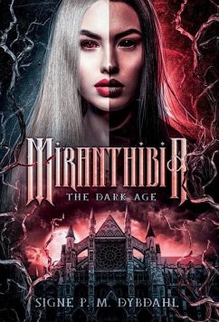 Miranthibia: The Dark Age - Dybdahl, Signe P. M.