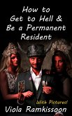 How to Get to Hell & Be a Permanent Resident (eBook, ePUB)
