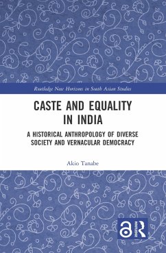 Caste and Equality in India - Tanabe, Akio