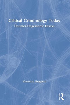 Critical Criminology Today - Ruggiero, Vincenzo