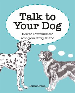 Talk to Your Dog - Green, Susie