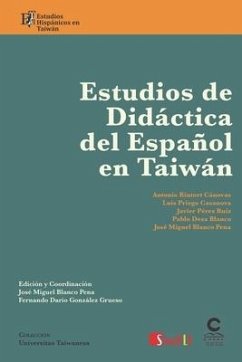 Estudios de didáctica del español en Taiwán: Estudios hispánicos en Taiwan - Priego Casanova, Luis; Pérez Ruiz, Javier; Deza Blanco, Pablo